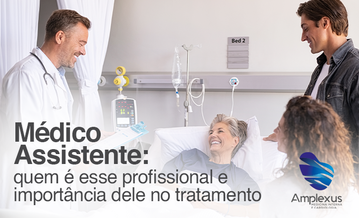 Médico Assistente: quem é esse profissional e a importância dele