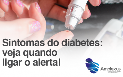 Sintomas do diabetes: veja quando ligar o alerta