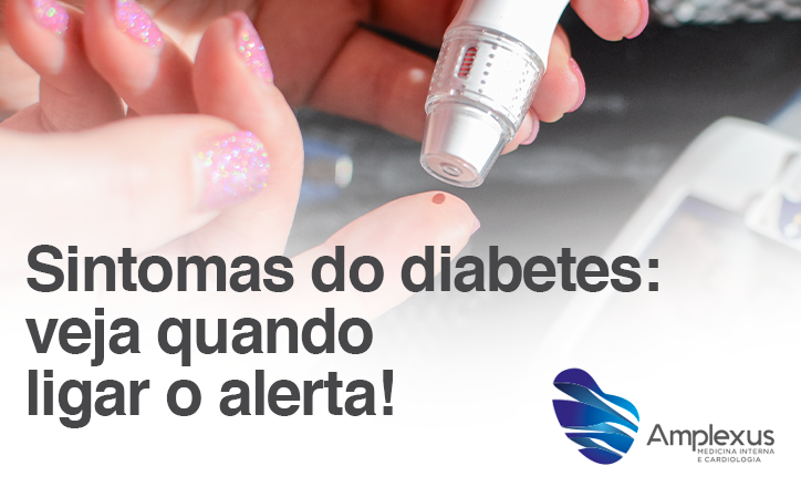 Sintomas do diabetes: veja quando ligar o alerta