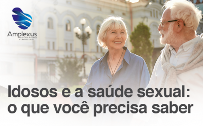 Idosos e a saúde sexual: o que você precisa saber