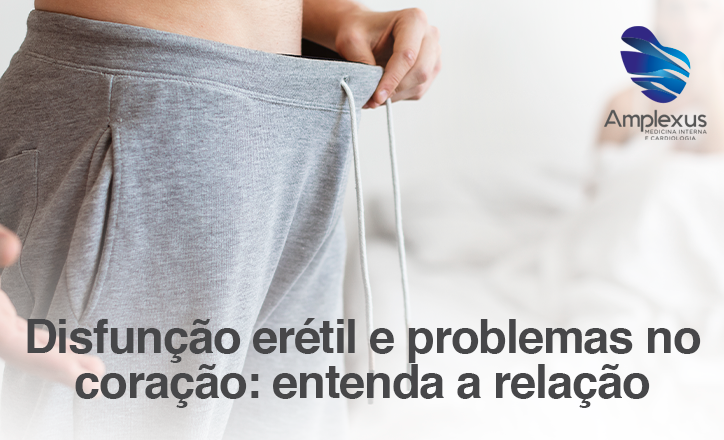 Disfunção erétil e problemas no coração: entenda a relação