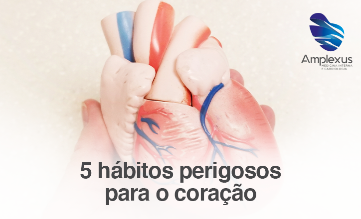 5 hábitos perigosos para o coração