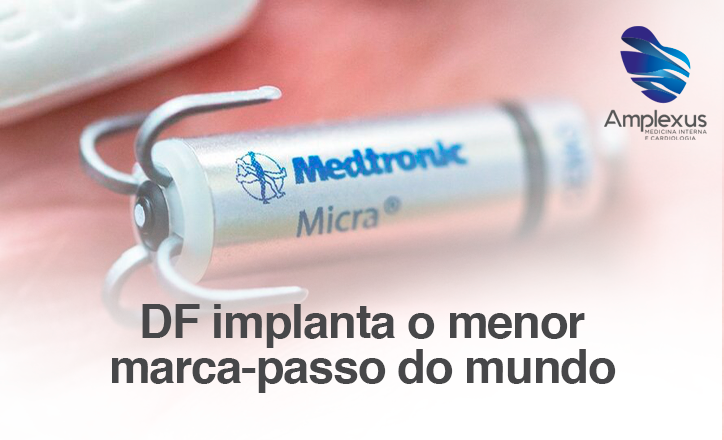 menor marca-passo do mundo Micra Amplexus