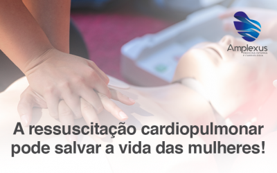 A ressuscitação cardiopulmonar pode salvar a vida das mulheres!